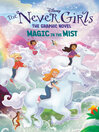 Cover image for Magic in the Mist (Disney the Never Girls